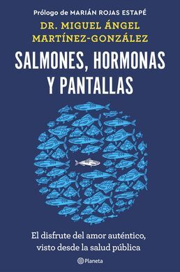Salmones,hormonas y pantallas
