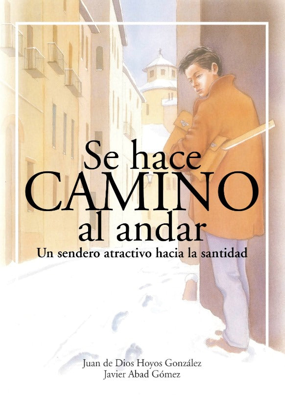 Se hace camino al andar