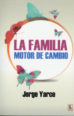 La familia motor de cambio