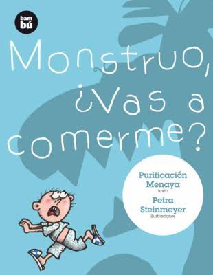Monstruo ¿vas a comerme?