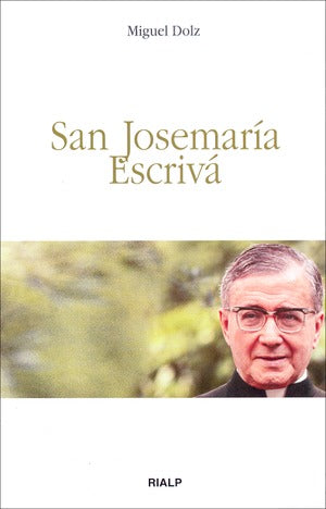 Biografía San Josemaría Escrivá