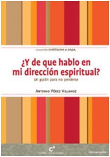 ¿Y de qué hablo en mi dirección Espiritual?