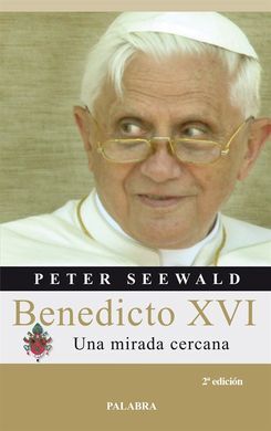 Benedicto XVI, Una Mirada Cercana
