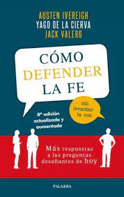 Cómo defender la fe sin levantar la voz