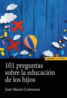 101 preguntas sobre la educación de los hijos